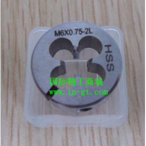 批发非标圆板牙M6x0.75-2L货期快/规格齐全/进口材料生产国际精工